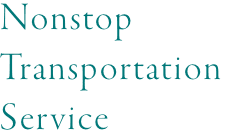 Nonstop Transportation Service